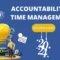 Accountability and Time Management