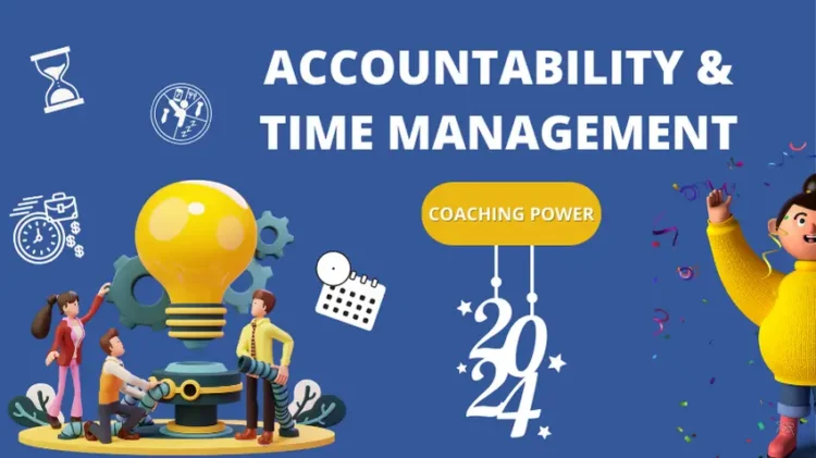 Accountability and Time Management